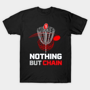 Frisbee Golf - Nothing but Chain T-Shirt